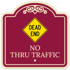 Dead End No Thru Traffic Décor Sign
