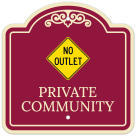 Private Community With No Outlet Symbol Décor Sign