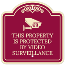 This Property Is Protected By Video Surveillance Décor Sign