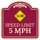 Slow Speed Limit 5 Mph With Symbol Décor Sign