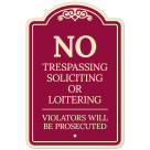 No Soliciting Or Loitering Violators Will Be Prosecuted Décor Sign