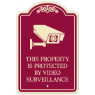 This Property Is Protected By Video Surveillance Décor Sign, (SI-73701)