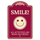 Smile All Activities are being Recorded Décor Sign