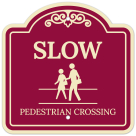 Slow Pedestrian Crossing Décor Sign