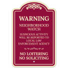 Warning Suspicious Activity Will Be Reported To Local Law Enforcement Agency Décor Sign