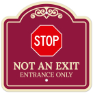 Stop Not An Exit Entrance Only Décor Sign