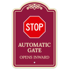 Stop Automatic Gate Opens Inward Décor Sign, (SI-73755)