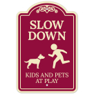 Slow Down Kids and Pets at Play Décor Sign, (SI-73769)