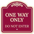 One Way Only Do Not Enter Décor Sign