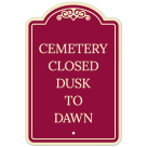 Cemetery Closed Dusk To Dawn Décor Sign