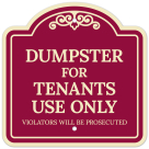 Dumpster For Tenants Use Only Violators Will Be Prosecuted Décor Sign