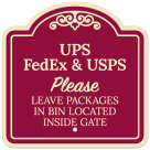 Please Leave Packages In Bin Located Inside Gate Décor Sign