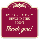 Employees Only Beyond This Point Thank You Décor Sign