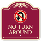 No Turn Around With Symbol Décor Sign