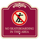 No Skateboarding In This Area Décor Sign