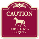 Caution Horse Lover Country Décor Sign