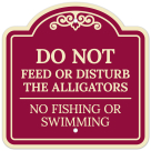 Do Not Feed Or Disturb The Alligators No Fishing Or Swimming Décor Sign