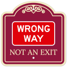 Wrong Way Not An Exit Décor Sign