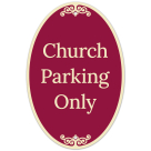 Church Parking Only Decor Sign, (SI-73864)