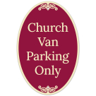 Church Van Parking Only Decor Sign