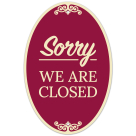 Sorry We Are Closed Decor Sign
