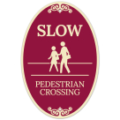 Slow Pedestrian Crossing Decor Sign, (SI-73894)
