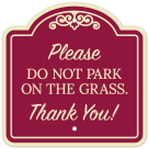 Please Do Not Park On The Grass Thank You Décor Sign