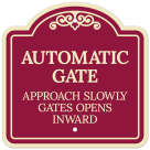 Automatic Gate Approach Slowly Gate Opens Inward Décor Sign