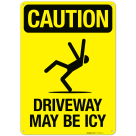 Driveway May Be Icy With Symbol Sign