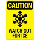 Watch Out For Ice Sign