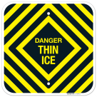 Danger Thin Ice Sign, (SI-73964)