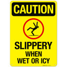 Caution Slippery When Wet Or Icy Sign, (SI-73969)