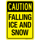 Caution Falling Ice And Snow Sign, (SI-73970)