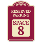 Reserved Parking Space 8 Décor Sign