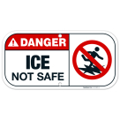 Ice Not Safe Sign