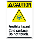 Frostbite Hazard Do not Touch Cold Surface With Symbol Sign