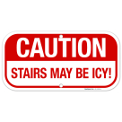 Stairs May Be Icy Sign