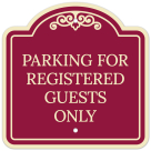 Parking For Registered Guests Only Décor Sign