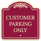 Customer Parking Only Décor Sign