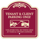 Tenant And Client Parking Only Violators Towed Away With Décor Sign