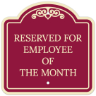Reserved For Employee Of The Month Décor Sign