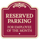 Reserved Parking For Employee Of The Month Décor Sign