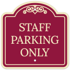 Staff Parking Only Décor Sign