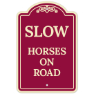 Slow Horse On Road Decor Sign