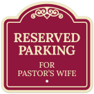 Reserved Parking For Pastor's Wife Décor Sign