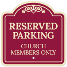 Reserved Parking Church Members Only Décor Sign