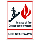 Fire Sign, in Case of Fire Do Not Use Elevators Sign