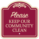 Please Keep Our Community Clean Décor Sign