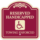 Reserved Handicapped Towing Enforced With Symbol Décor Sign