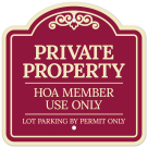 Private Property Hoa Member Use Only Lot Parking By Permit Only Décor Sign